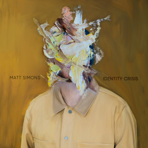 Matt Simons的專輯Identity Crisis (Explicit)