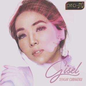 ดาวน์โหลดและฟังเพลง Dengar Curhatku พร้อมเนื้อเพลงจาก Gisel