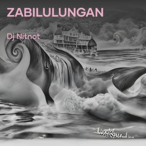 Dj NitNot的專輯ZABILULUNGAN
