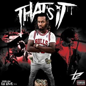 收聽Lil Prada的Thats It (Explicit)歌詞歌曲