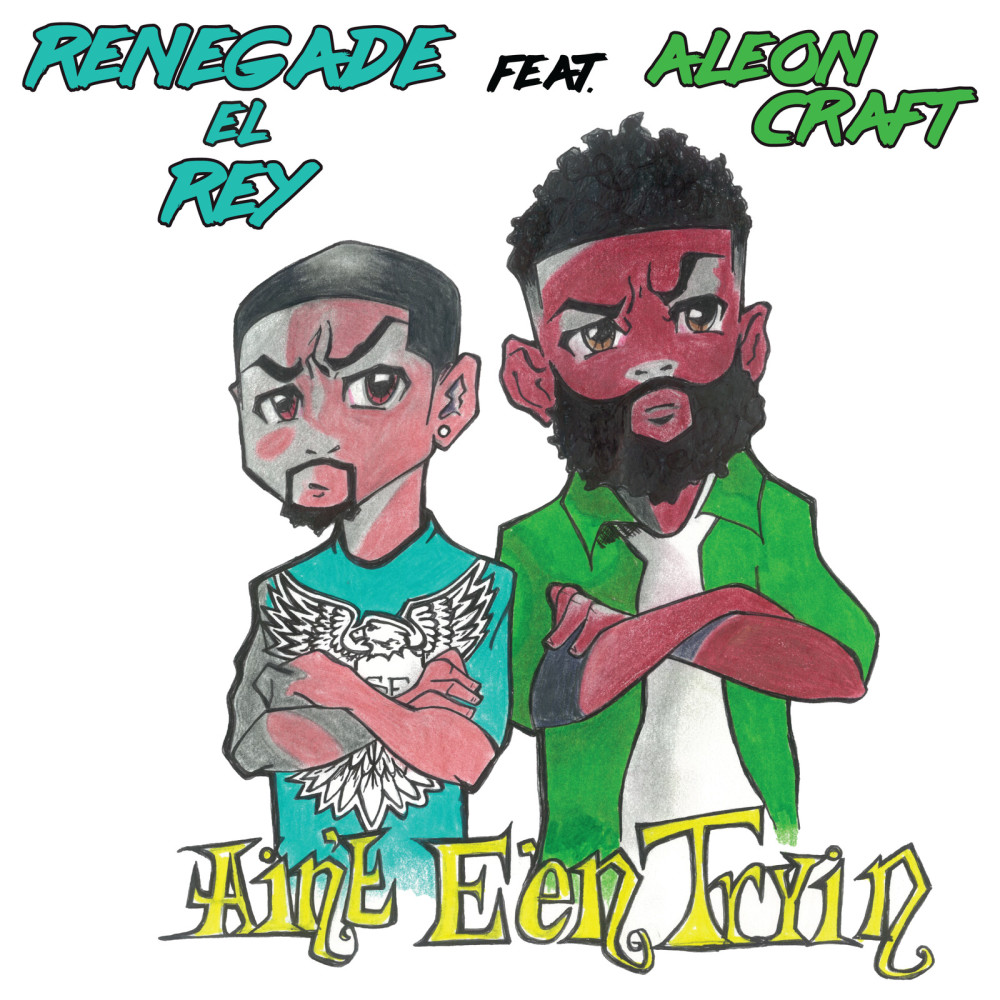 Ain't Ee'n Tryin (feat. Aleon Craft)