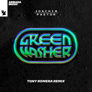 Joachim Pastor的专辑Green Washer (Tony Romera Remix)