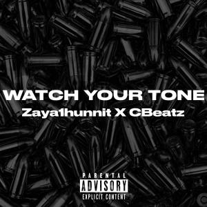 收聽C Beatz的Watch Your Tone (Explicit)歌詞歌曲