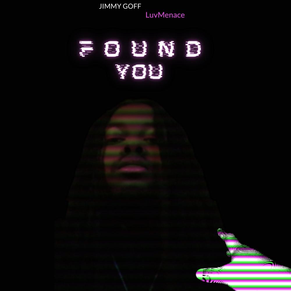 FOUND YOU (feat. LuvMenace) (Explicit)