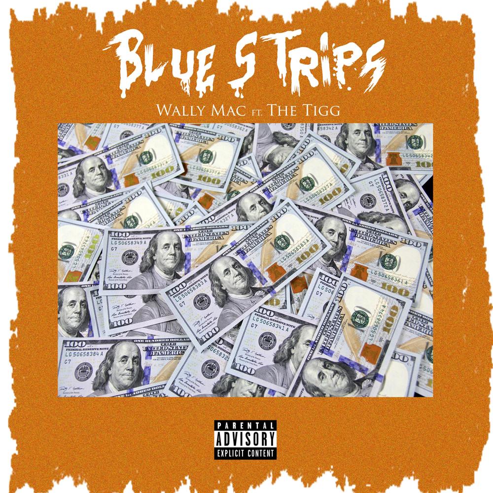 Blue Strips (feat. The Tigg) (Explicit)