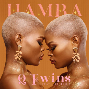 收聽Q Twins的Hamba歌詞歌曲