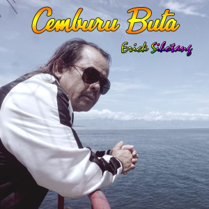 Listen to Cemburu Buta song with lyrics from Erick Sihotang