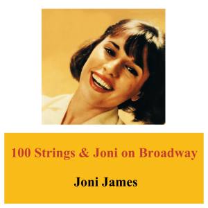 100 Strings & Joni on Broadway