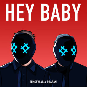 Tungevaag & Raaban的專輯Hey Baby