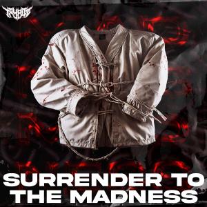 收聽Trypdø的SURRENDER TO THE MADNESS歌詞歌曲