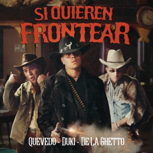 Si Quieren Frontear (Explicit)