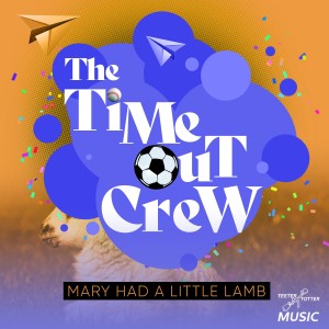 ดาวน์โหลดและฟังเพลง Mary Had a Little Lamb (Dio Radio Mix) พร้อมเนื้อเพลงจาก The Time-Out Crew