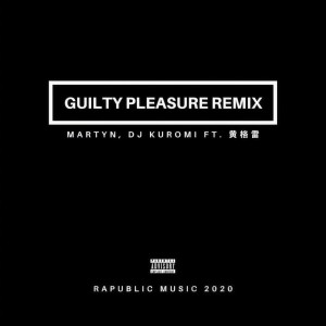 ดาวน์โหลดและฟังเพลง Guilty Pleasure (Remix) พร้อมเนื้อเพลงจาก 黄格雷