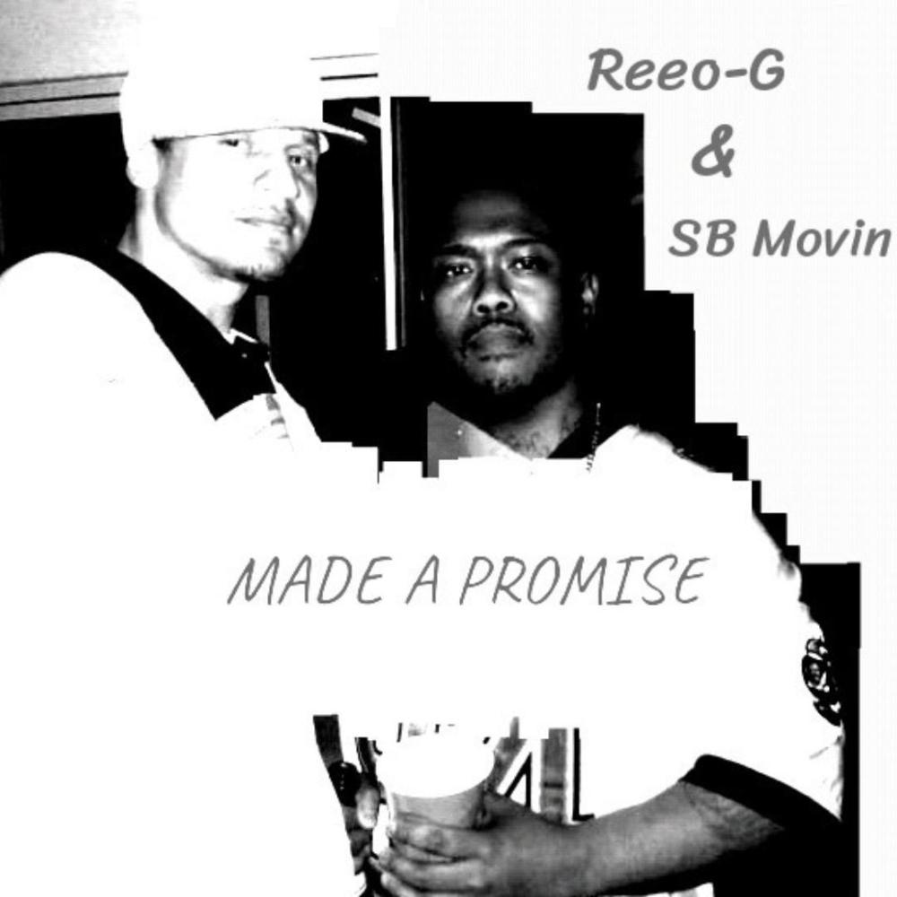 MADE A PROMISE (feat. Reeo-G & SB Movin) (Explicit)
