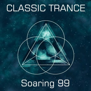 Various Artists的專輯Classic Trance Soaring 99