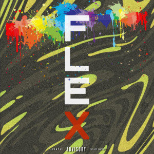 Listen to FLEX！ (feat. Lil acid) (Explicit) song with lyrics from Seed Primary