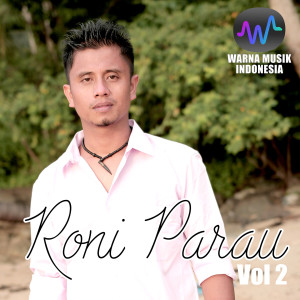 Dengarkan Ratok Tibarau lagu dari Roni Parau dengan lirik