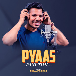 Shiva Pariyar的专辑Pyaas Pani Timi