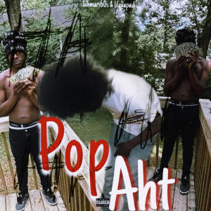收聽Luhmari60s的Pop aht (feat. Lilquapaid) (Explicit)歌詞歌曲