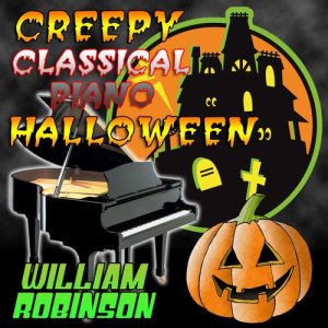 William Robinson的專輯Creepy Classical Piano Halloween