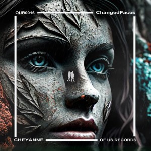 อัลบัม Cheyanne (Radio Edit) ศิลปิน ChangedFaces