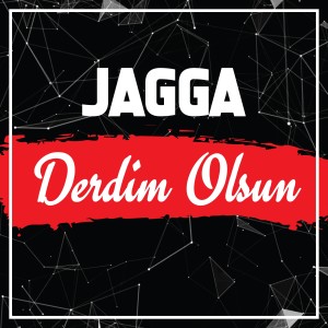Listen to Derdim Olsun song with lyrics from Jagga
