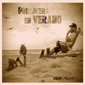 Album Primavera en Verano (Explicit) from Galdo Primavera