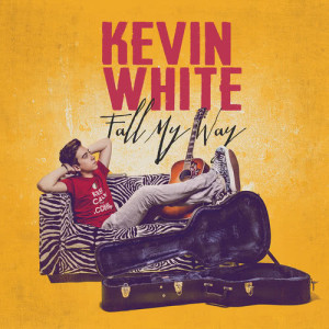 Kevin White的專輯Fall My Way