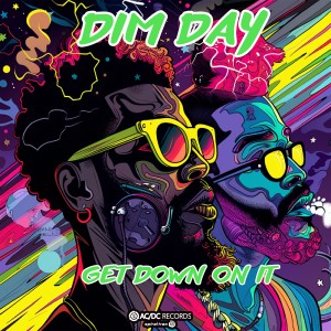 อัลบัม Get Down On It ศิลปิน Dim Day