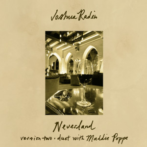 Joshua Radin的专辑Neverland (version two)