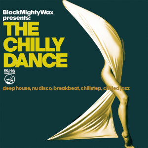 Album The Chilly Dance oleh Black Mighty Wax