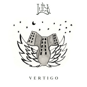 ดาวน์โหลดและฟังเพลง Vertigo พร้อมเนื้อเพลงจาก The Luck