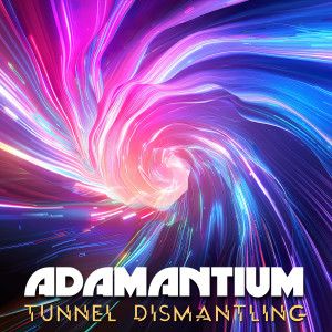 Listen to Tunnel Dismantling song with lyrics from Adamantium