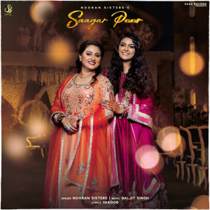 Listen to Saagar Paar song with lyrics from Nooran Sisters