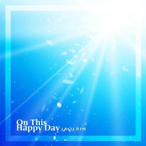 Album On This Happy Day from Ja Ilrin