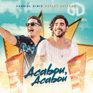 ดาวน์โหลดและฟังเพลง Acabou Acabou (Quando Eu Digo Que Acabou) (Live) พร้อมเนื้อเพลงจาก Gabriel Diniz