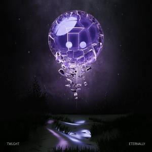 ดาวน์โหลดและฟังเพลง Eternally พร้อมเนื้อเพลงจาก TWLGHT