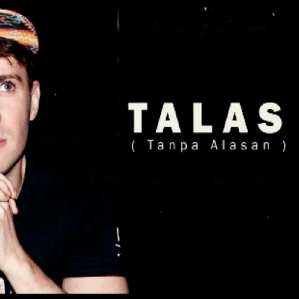 TALAS (Tanpa Alasan)