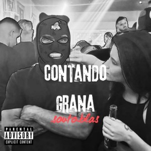 ดาวน์โหลดและฟังเพลง Contando Grana (Explicit) พร้อมเนื้อเพลงจาก Souto Blas