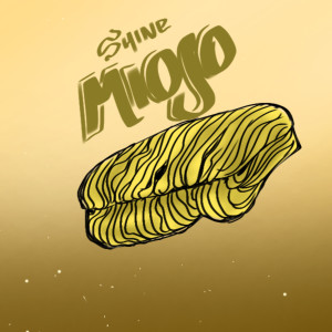 收聽Shine的Miojo歌詞歌曲