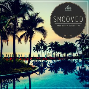 Smooved - Deep House Collection, Vol. 41 dari Various Artists