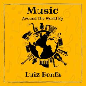 Music around the World by Luiz Bonfa (Explicit) dari Luiz Bonfa