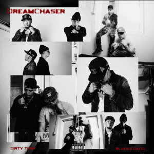Dirty Tony的專輯DreamChaser (Explicit)