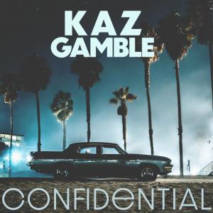 อัลบัม Confidential ศิลปิน Kaz Gamble