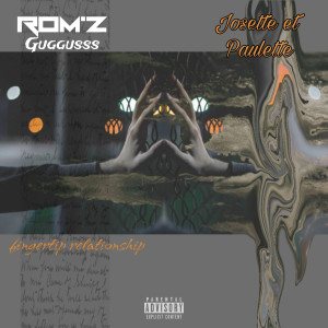 Rom'Z的專輯JOSETTE ET PAULETTE (Part. 2) (Explicit)