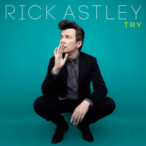 อัลบัม Try (Edit) ศิลปิน Rick Astley