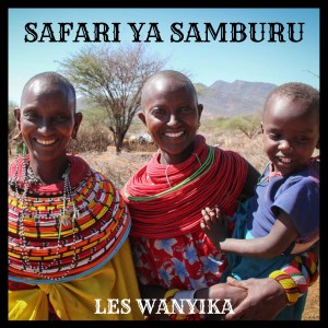 Album Safari Ya Samburu from Les Wanyika