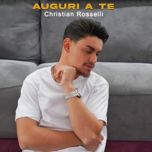 Album Auguri a te from Christian Rosselli