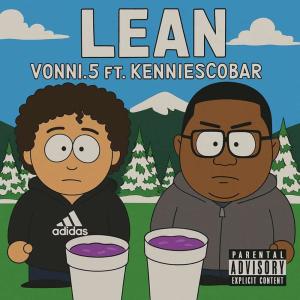 收聽Vonni.5的Lean (feat. KenniEscobar) (Explicit)歌詞歌曲