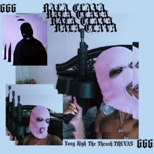 ดาวน์โหลดและฟังเพลง Balaclava พร้อมเนื้อเพลงจาก YUNG HIGH